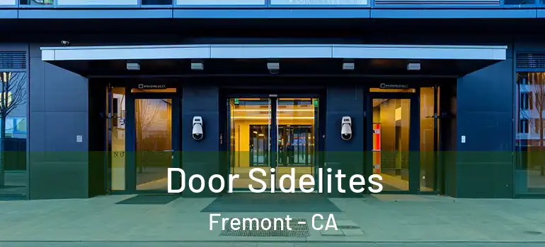  Door Sidelites Fremont - CA