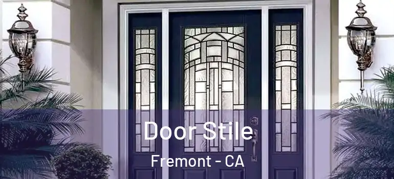  Door Stile Fremont - CA