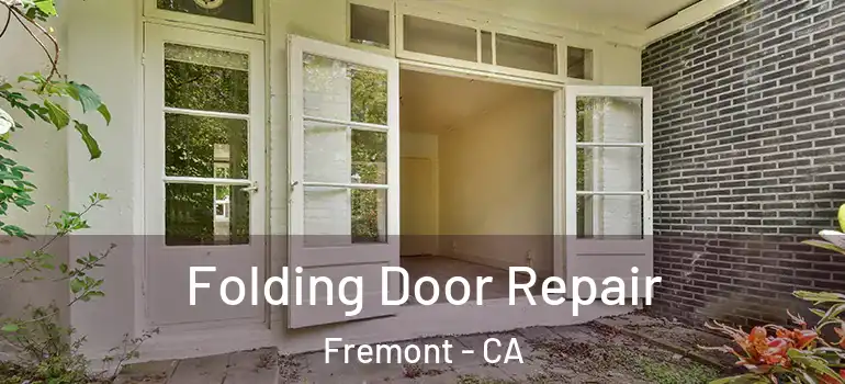  Folding Door Repair Fremont - CA
