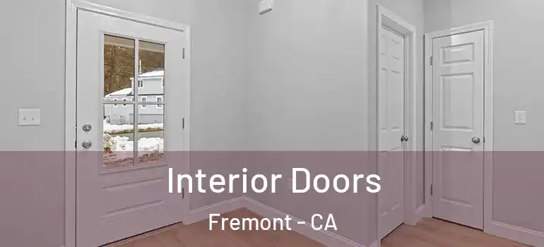  Interior Doors Fremont - CA